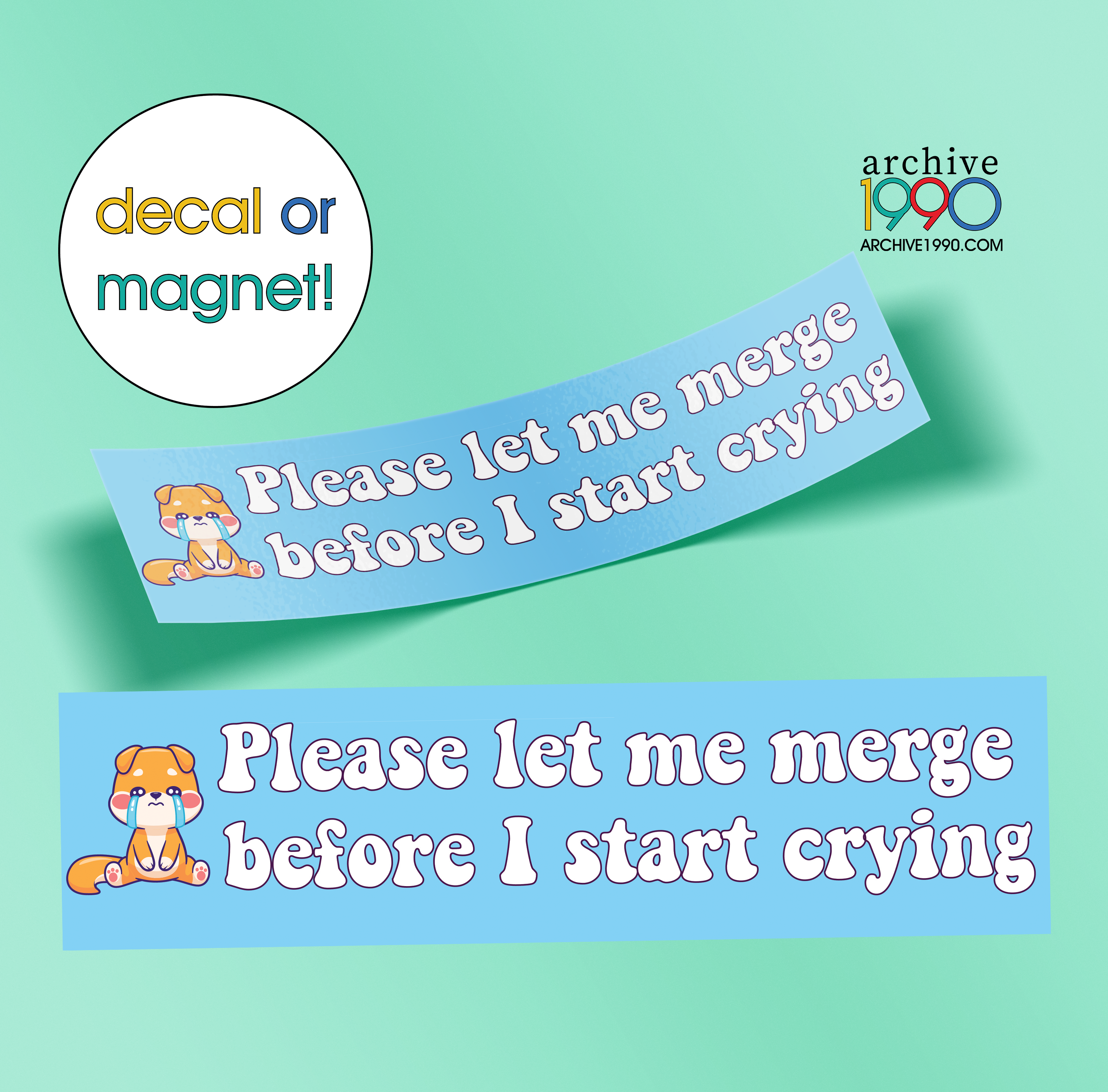 'Please Let Me Merge Before I Start Crying'  Bumper Sticker / Decal / Magnet | Cute Funny Magnets | Gen-Z Pink Accessories | Aesthetic