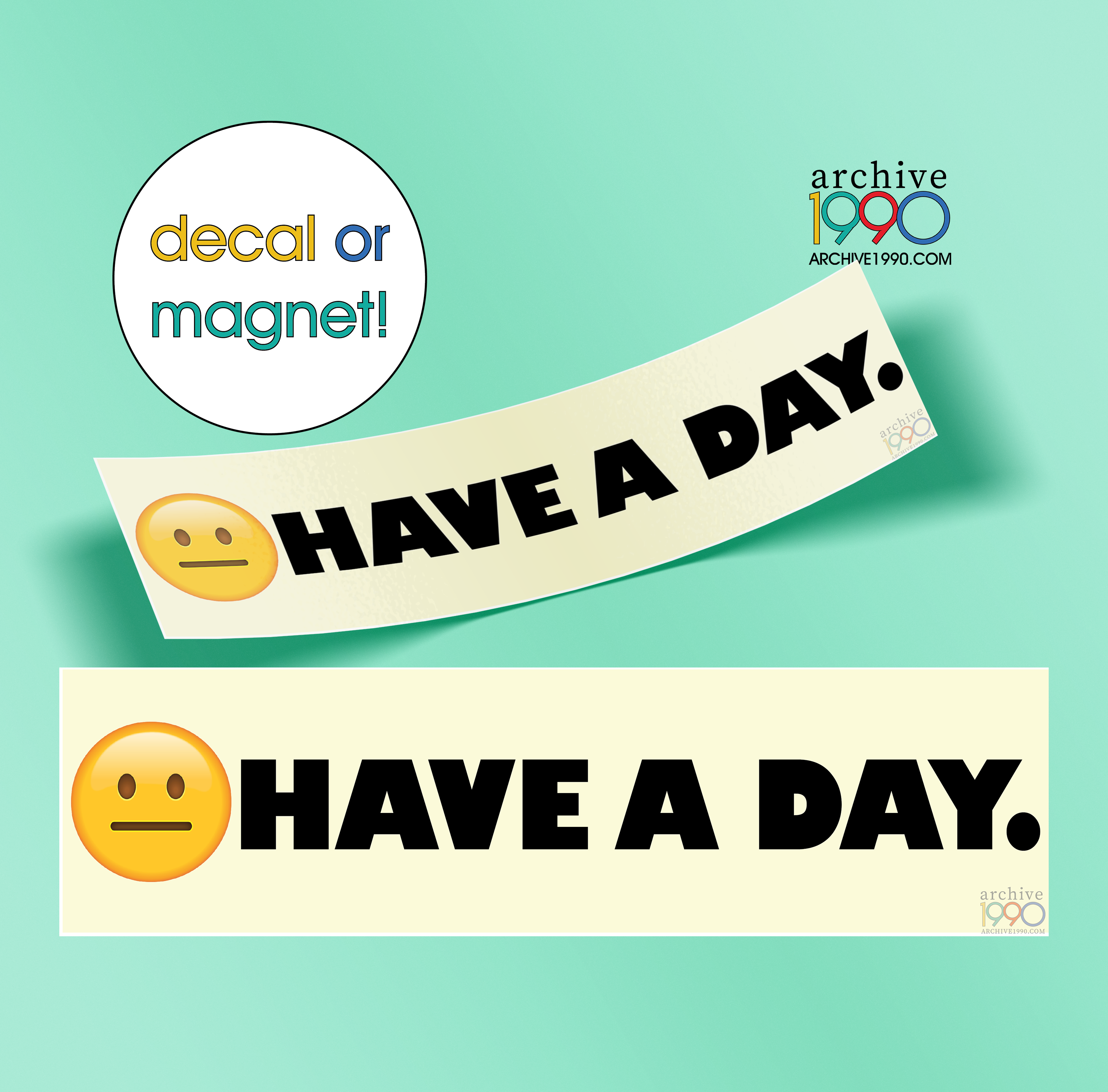 'Have a Day 😑' - Funny Meme Bumper Sticker / Magnet | Cute Magnets | Gen-Z Pink Accessories | Aesthetic