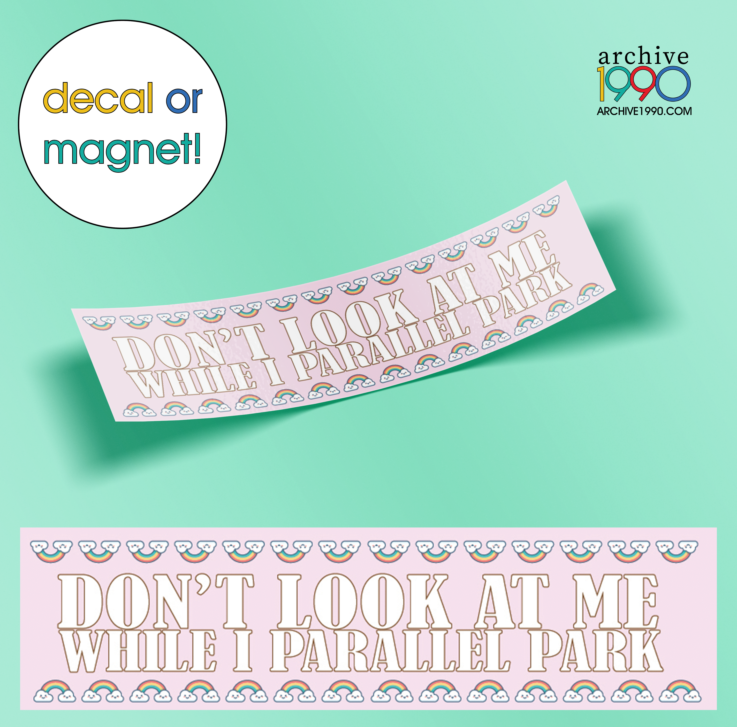 'Don't Look At Me While I Parallel Park '  Bumper Sticker / Decal / Magnet | Cute Magnets | Gen-Z Pink Accessories | Aesthetic