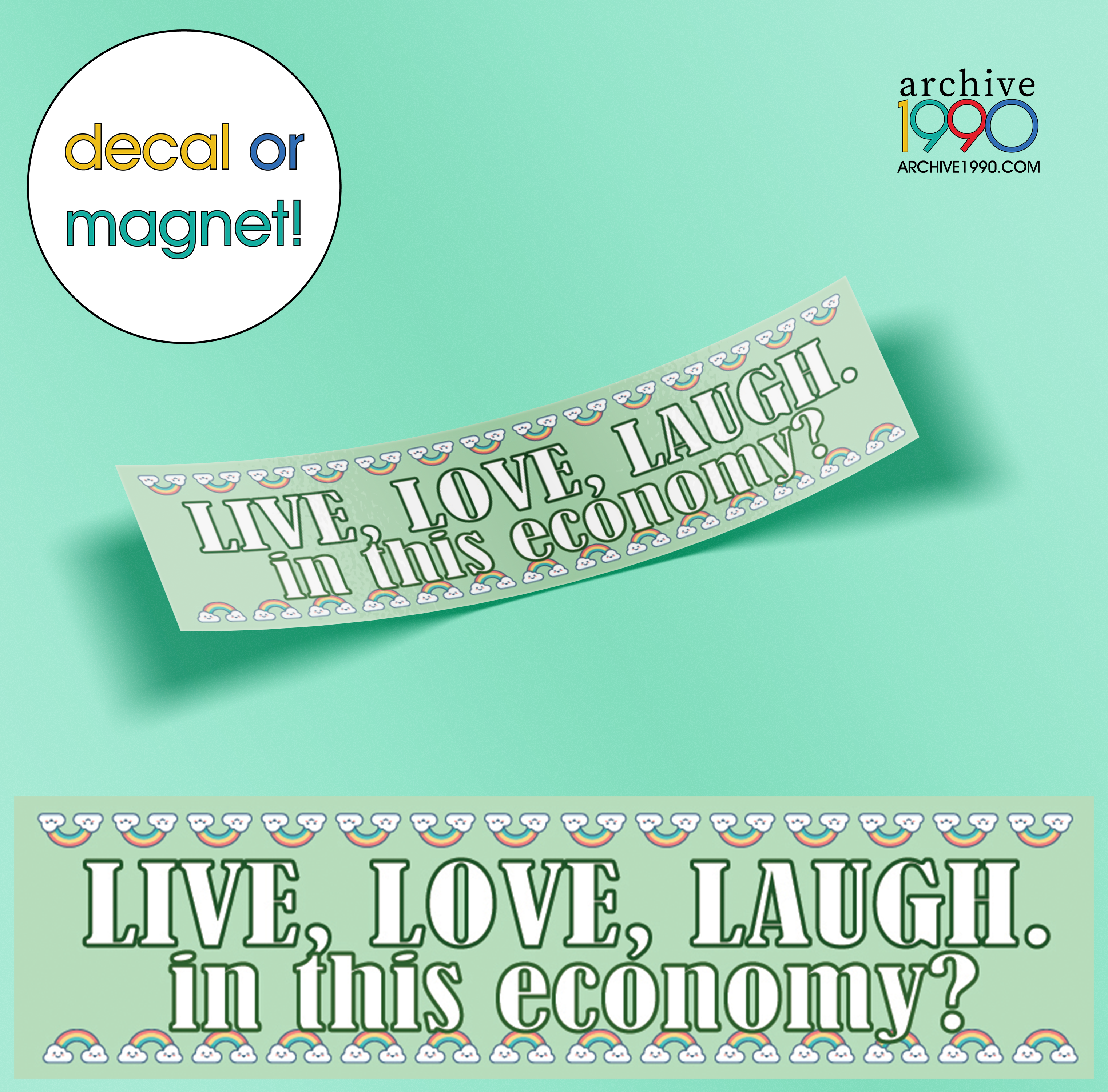 'Live Love Laugh, In This Economy?'  Bumper Sticker / Decal / Magnet | Cute Magnets | Gen-Z Pink Accessories | Aesthetic